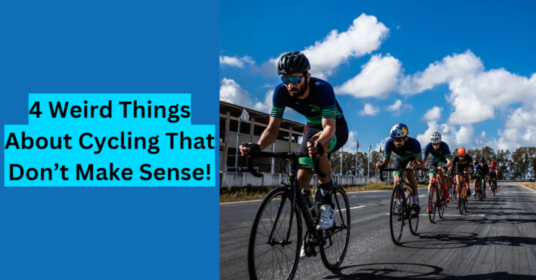 4 Weird Things About Cycling That Don’t Make Sense!