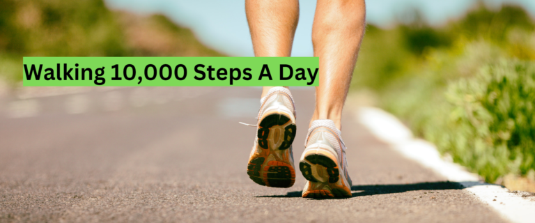 Walking 10,000 Steps A Day