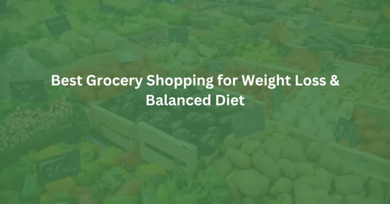 best grocery shopping for weight loss