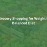 best grocery shopping for weight loss